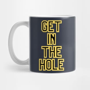 Get In the Hole Mug